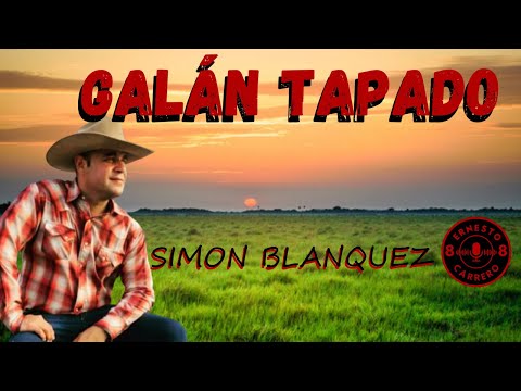 Simón Blanquez - Galán Tapado #colombia #venezuela #musica