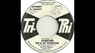 Someday We'll Be Together  JOHNNY(BRISTOL) JACKEY(BEAVERS) Video Steven Bogarat