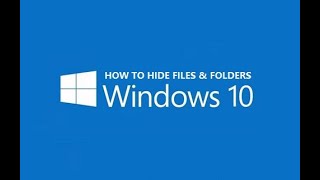 How to Hide Folder in Windows 10 ?