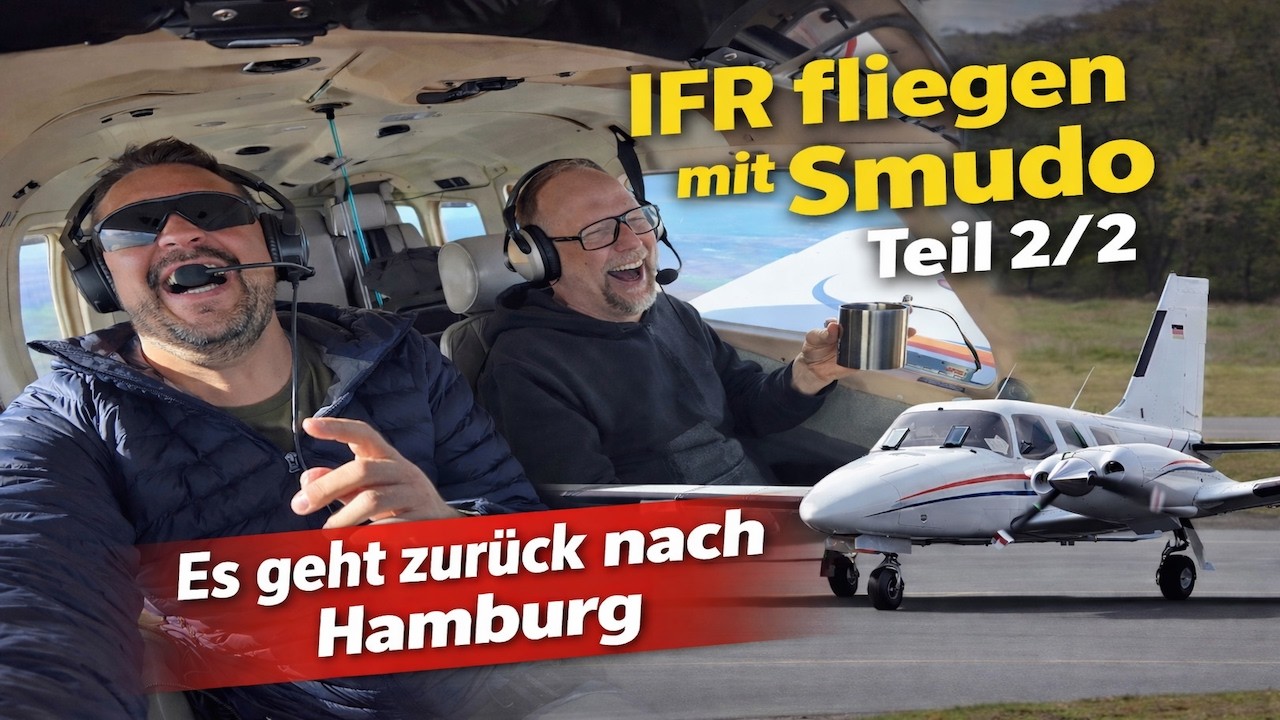 IFR mit Smudo unterwegs | Wir fliegen zurück nach Hamburg!