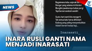 Alasan Inara Rusli Ubah Nama Menjadi Inarasati dan Makna Mendalam di Baliknya