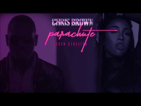 Chris Brown - Parachute (feat. Sevyn Streeter)
