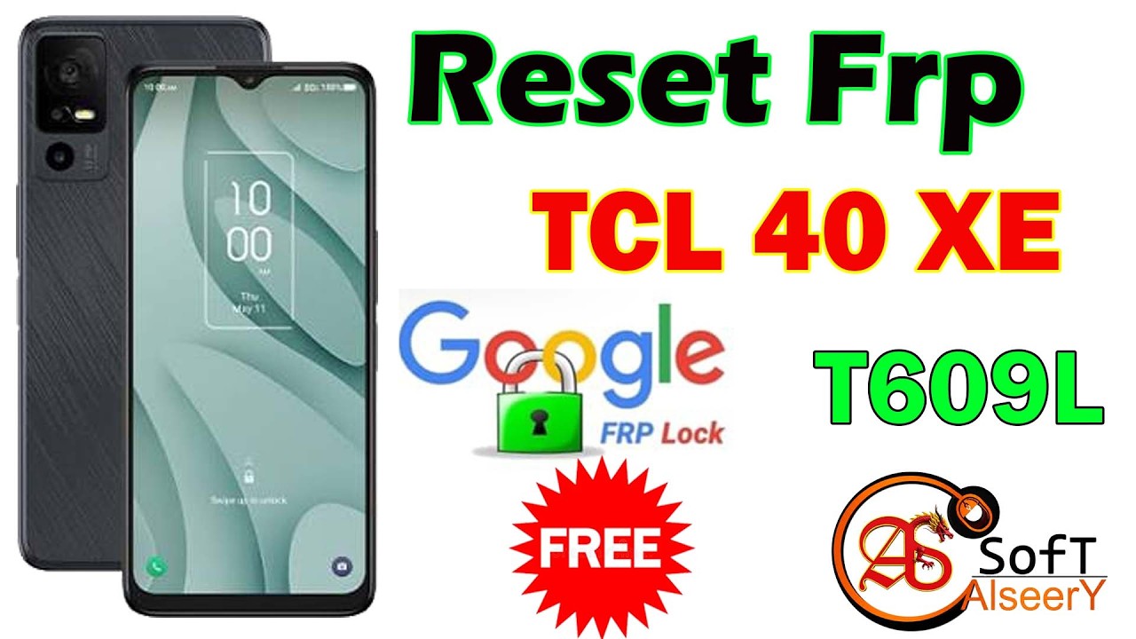 New Bypass FRP TCL 40 XE T609L | google account | Free