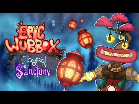 EPIC WUBBOX ON MAGICAL SANCTUM!? (Fanmade) My Singing Monsters