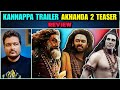 Akhanda 2 Teaser Kannappa Trailer Review