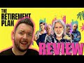 THE RETIREMENT PLAN had SOME benefits.   Movie Review.