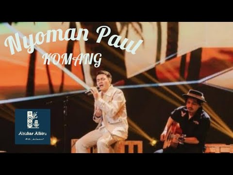 NYOMAN PAUL Membawakan Lagu #komang Yang Dipopulerkan oleh #raimlaode  SUNGGUH sangat MEMUKAU