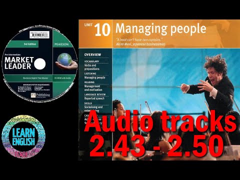 Market leader pre-intermediate 3rd ed - Unit 10:  Managing people - Audio tracks 2.43 - 2.50