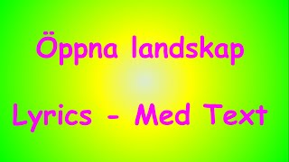 Öppna Landskap | Lyrics- Med Text | Ulf Lundell