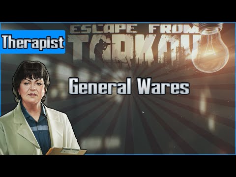 General Wares - Therapist Task - Escape from Tarkov Questing Guide