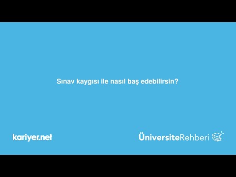 Sınav kaygısıyla nasıl baş edebilirsin?