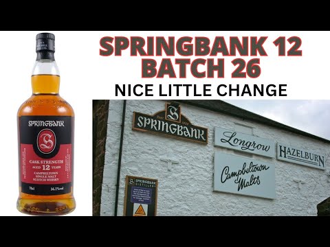 Springbank 12 Year Batch 26: #593