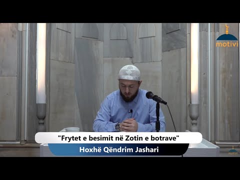 ||11|| Frytet e besimit në Zotin e botrave  - Hoxhë Qëndrim Jashari