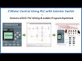2 Motor Control Using PLC With Selector Switch Siemens LOGO PLC Wiring Ladder Program Explained