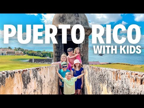 Planning a Trip To Puerto Rico with Kids (1 Week Family Itinerary)