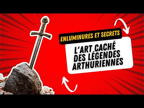 L'Art Caché des Légendes Arthuriennes : Enluminures et Secrets de Brocéliande ⚔️ (exclu MEDIEVAL TV)