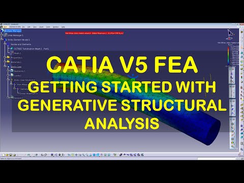 CATIA V5 - GENERATIVE STRUCTURAL ANALYSIS - GETTING STARTED WITH STATIC FEA