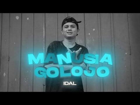 IDAL -  MANUSIA GOLOJO ( Official Music Video )