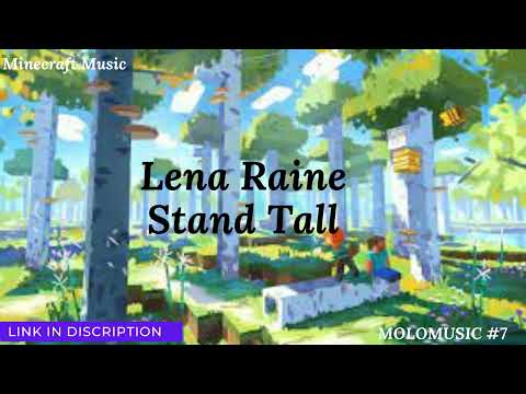 Lena Raine Stand Tall minecraft music 1.18 Molomusic#7