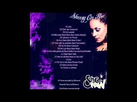 She Raw - Die Welt gehört Dir (feat. Battle Cat a.k.a. David Battle) [SHEESY ON FIRE VOL1]