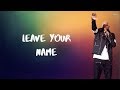 R Kelly - Leave Your Name (Lyrics)