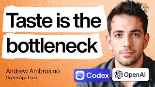 OpenAI Codex lead on the new shape of product work | Andrew Ambrosino