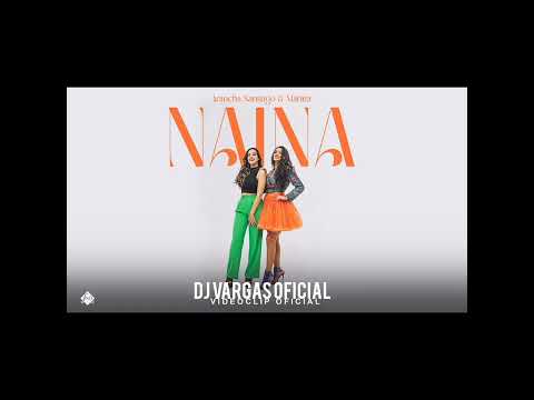 Arancha Santiago - Marina García " Naina " Remix dj Vargas oficial