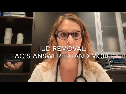 12) IUD Removal: FAQ’s Answered (And More!) (Talking IUC With Dr. D)