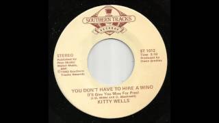 Kitty Wells - You Don&#39;t Have To Hire A Wino (I&#39;ll Give You Mine For Free)