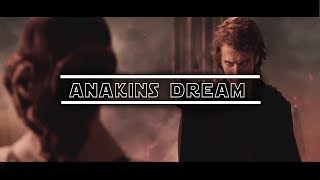 Anakin&#39;s Dream