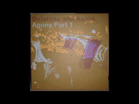 Delarosa And Asora ‎– Agony Part 1