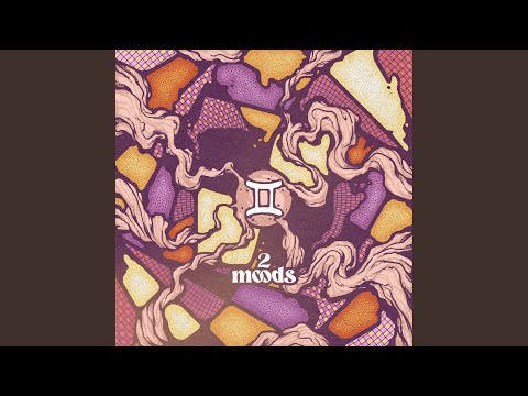 Video thumbnail for 2 Moods