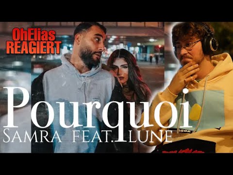 Samra feat. Lune: Pourquoi | OhElias reagiert 🔴Live