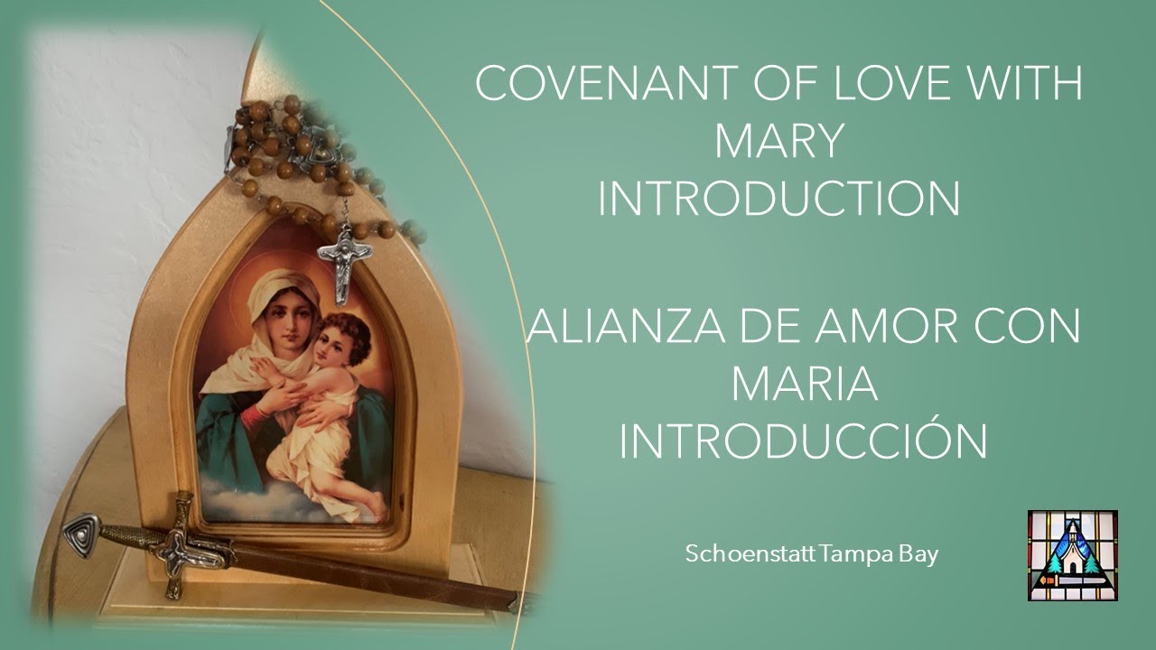 Covenant of Love Preparation I - Introduction // Alianza de Amor con Maria - Introducción
