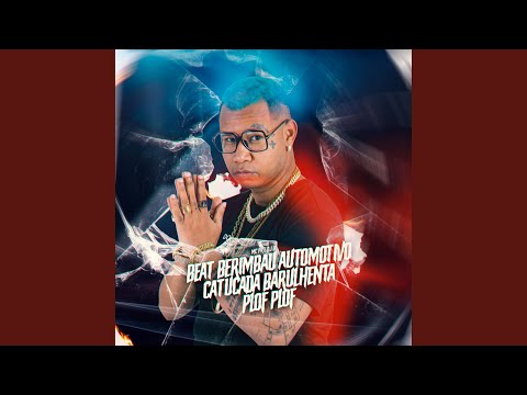 Beat Berimbau Automotivo - Catucada Barulhenta - PLOF PLOF