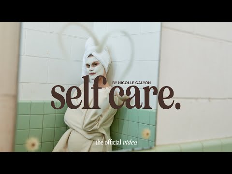 Nicolle Galyon - self care. (Official Music Video)