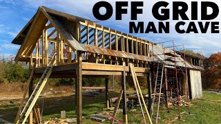$2,000 HOUSE - ROUGH FRAMING - OFF GRID MAN CAVE  - EP. 16