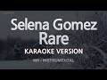 Selena Gomez-Rare (MR/Instrumental) (Karaoke Version)