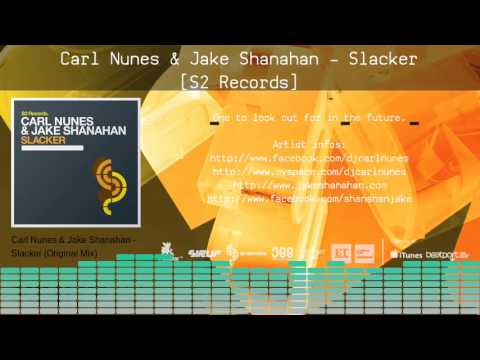 Carl Nunes & Jake Shanahan - Slacker [S2 Records] - Teaser