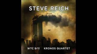 Steve Reich: WTC 9/11 | Mallet Quartet | Dance Patterns – Kronos Quartet (Audio video)