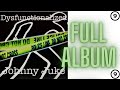 Johnny Juke Dysfunctionalized Blues Album 2022