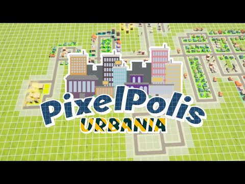 PixelPolis: Urbania - Official Trailer