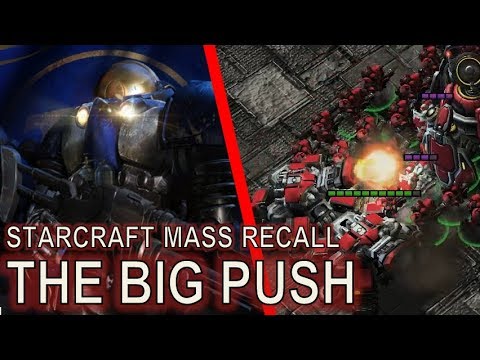 Starcraft Mass Recall 08 - The Big Push