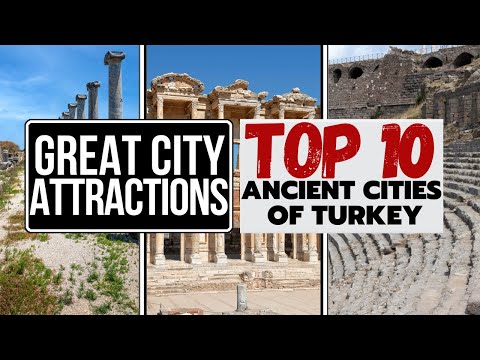 Top 10 Ancient Cities in Turkey (Magnificent ancient sites)