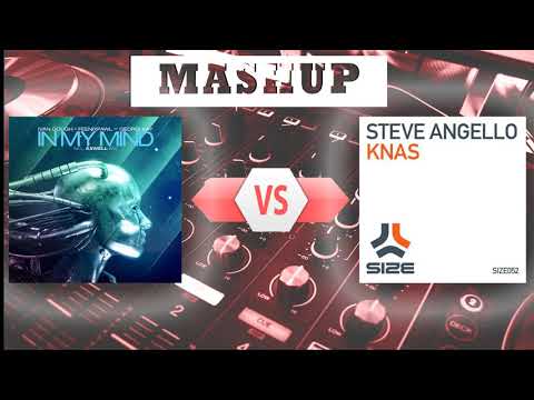 Mashup :Axwell In my mind vs  Steve Angello knas