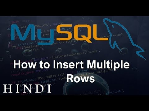 MySQL Database Tutorial 25 How to Insert Multiple Rows हिन्दी