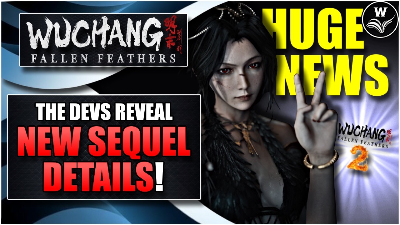 The Devs Reveal Wuchang Sequel Details - Wuchang News, Updates & Patch Notes