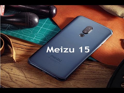 Meizu 15 with 20MP camera selfie camera specs review and price