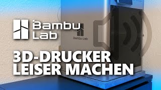 Bambu Lab X1 3D Drucker leiser machen mit Betonplatte und Gummimatte