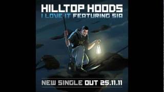 Hilltop Hoods - I Love It Feat. Sia
